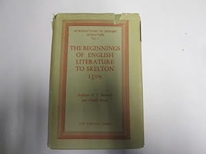 Immagine del venditore per The Beginnings of English Literature To Skeleton 1509 venduto da Goldstone Rare Books