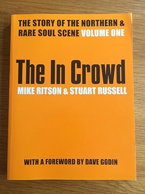 The In Crowd: The Story of the Northern and Rare Soul Scene