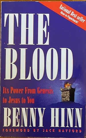 The Blood: Its Power From Genesis to Jesus to You