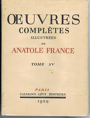 Oeuvres complètes illustrées. Tome XV - Vie de Jeanne d'Arc : Tome I