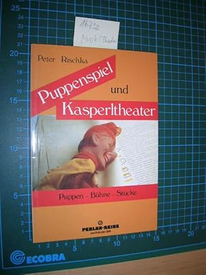 Puppenspiel und Kasperltheater. Puppen - Bühne - Stücke.