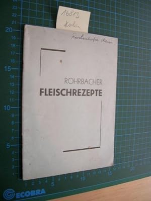 Rohrbacher Fleischrezepte.