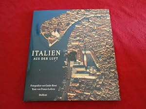 Imagen del vendedor de ITALIEN AUS DER LUFT. a la venta por INFINIBU KG