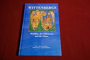 Seller image for WITTENBERGE. Mathilde der Fhrmann und die Gnse for sale by INFINIBU KG