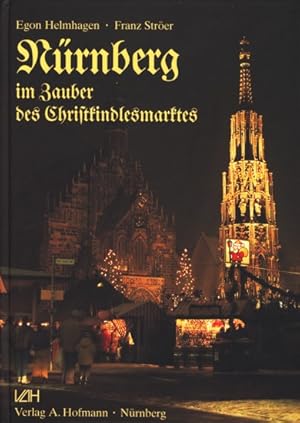 Bild des Verkufers fr Nrnberg im Zauber des Christkindlesmarktes. zum Verkauf von TF-Versandhandel - Preise inkl. MwSt.