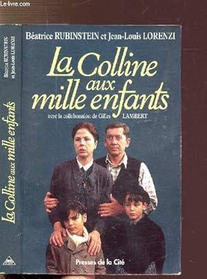 Seller image for LA COLLINE AUX MILLE ENFANTS for sale by Le-Livre