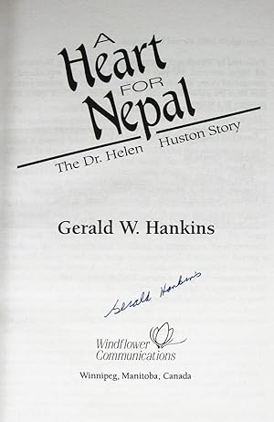 A Heart for Nepal. the Dr. Helen Huston Story