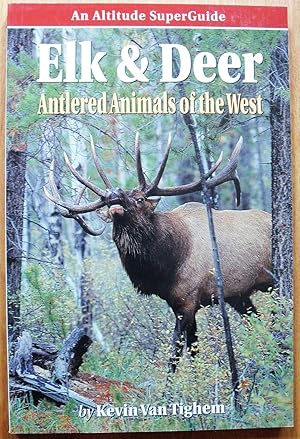 Elk & Deer. Antlered Animals of the West