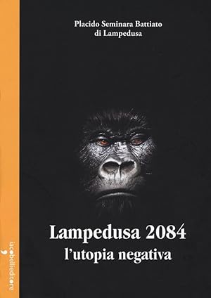 Immagine del venditore per Lampedusa 2048. L'Utopia Negativa venduto da Libro Co. Italia Srl