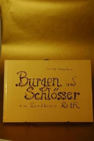 Bild des Verkufers fr Burgen und Schlsser im Landkreis Roth zum Verkauf von Adalbert Gregor Schmidt