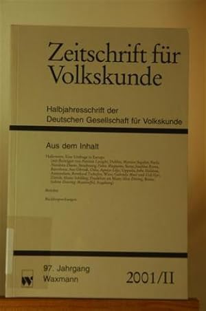 Zeitschrift für Volkskunde. Halbjahresschrift der Deutschen Gesellschaft für Volkskunde. 97. Jg. ...