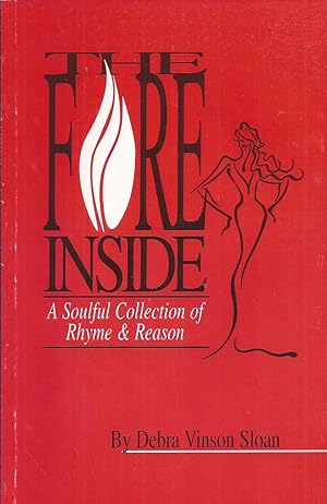 The Fire Inside: A Soulful Collection of Rhyme & Reason (signed)