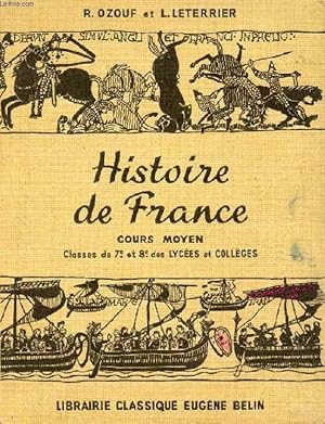 Seller image for HISTOIRE DE FRANCE, COURS MOYEN ET SUPERIEUR, CLASSES DE 8e ET 7e for sale by Le-Livre