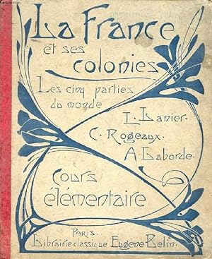 Seller image for COURS DE GEOGRAPHIE METHODIQUE, LA FRANCE ET SES COLONIES, LES CINQ PARTIES DU MONDE, COURS ELEMENTAIRE for sale by Le-Livre