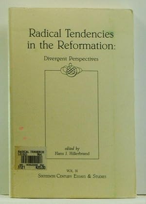 Bild des Verkufers fr Radical Tendencies in the Reformation: Divergent Perspectives zum Verkauf von Cat's Cradle Books