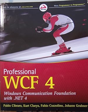 Seller image for Professional WCF 4: Windows Communication Foundation with .NET 4 for sale by First Class Used Books