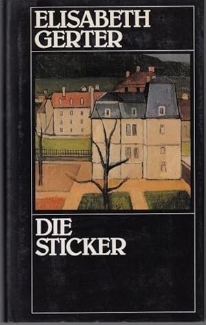 Seller image for Die Sticker. Roman. Mit einem Nachwort von Gustav Huonker neu herausgegeben von Charles Linsmayer (= Frhling der Gegenwart, 4) for sale by Graphem. Kunst- und Buchantiquariat