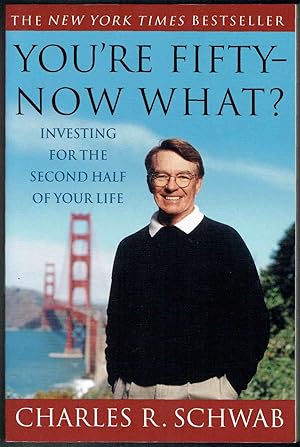 Seller image for You're Fifty--Now What? Investing for the Second Half of Your Life for sale by SUNSET BOOKS