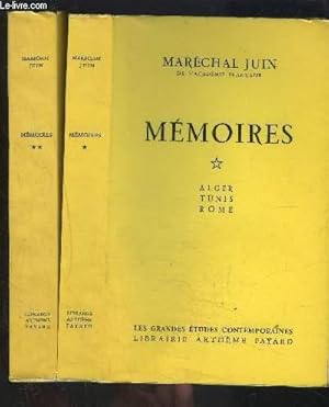 Seller image for MEMOIRES- 2 TOMES EN 2 VOLUMES- ALGER TUNIS ROME / LIBERATION DE LA FRANCE- AVENEMENT DE LA IVe REPUBLIQUE 1944-1947 - MAROC 1947-1951 - ALLIANCE ATLANTIQUE 1951-1958 for sale by Le-Livre