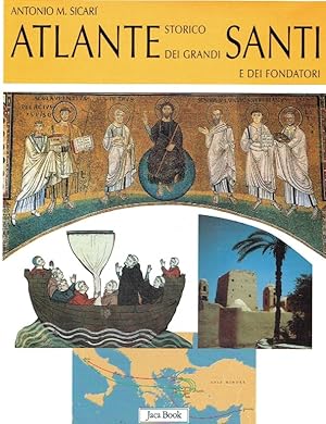 Bild des Verkufers fr Atlante storico dei grandi santi e dei fondatori. zum Verkauf von Antiquariat Bernhardt