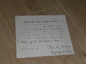 Imagen del vendedor de Signed Receipt: 26th Oct. 1932 Received of The Revd T. O'Sullivan the Sum of One Pund for Coloured Sketch of Arms of O'Sullivan Mor. 1-0-0. Thos U. Sadleir. Deputy Ulster a la venta por Dublin Bookbrowsers