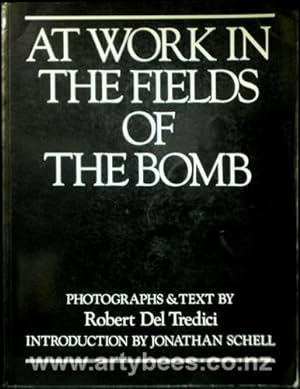 Seller image for At Work in the Fields of the Bomb - Signed Copy for sale by Arty Bees Books