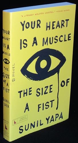 Your Heart Is a Muscle the Size of a Fist: A Novel