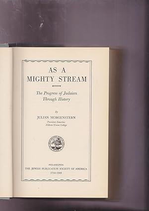 Seller image for As a Mighty Stream: The Progress of Judaism Through History for sale by Meir Turner