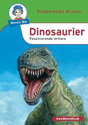 Bild des Verkufers fr Benny Blu - Dinosaurier: Faszinierende Urtiere (Benny Blu Kindersachbuch) zum Verkauf von Antiquariat Armebooks
