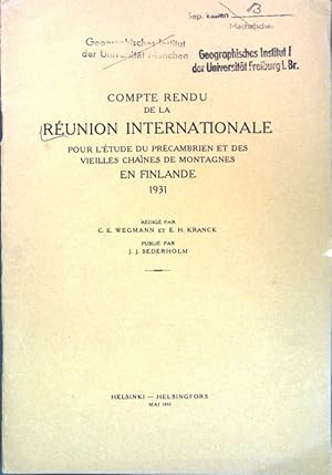 Bild des Verkufers fr Compte rendu de la runion unternationale pour l'tude du prcambrien et des vieilles chaines de Montagnes en Finlande 1931; zum Verkauf von books4less (Versandantiquariat Petra Gros GmbH & Co. KG)