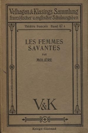 Image du vendeur pour Les Femmes Savantes Comdie en ciny actes par Molire Thatre francis Band 47 A mis en vente par Flgel & Sohn GmbH