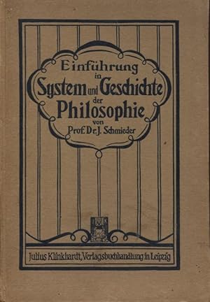 Einführung in System und Geschichte der Philosophie Mit Leseproben aus den Werken großer Philosophen