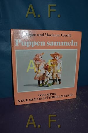 Image du vendeur pour Puppen sammeln : Vollmers neue Sammelfhrer in Farbe. mis en vente par Antiquarische Fundgrube e.U.