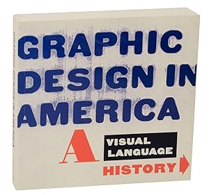 Seller image for Graphic Design in America: A Visual Language History for sale by Jeff Hirsch Books, ABAA