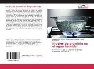 Imagen del vendedor de Niveles de aluminio en el agua hervida : Consecuencias al emplear algunos utensilios de cocina a la venta por AHA-BUCH GmbH