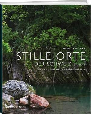 Seller image for Stille Orte der Schweiz - Verschwiegene Wlder, trumende Seen : Verschwiegene Wlder, trumende Seen for sale by AHA-BUCH GmbH