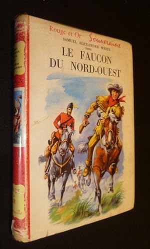 Imagen del vendedor de Le Faucon du Nord-Ouest a la venta por Abraxas-libris