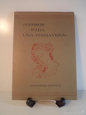 Immagine del venditore per VERSOS PARA UNA PRIMAVERA. Antologa potica de varios autores albaceteos, Albacete, octubre 1983. 91 pginas + 1 + colofn. Ilustraciones plena pgina. Tamao cuarta apaisada. Rstica con solapas. Ejemplar en excelente estado y sin rastros de anteriores poseedores. Bisagras impecables. Sin xido. venduto da Librera Anticuaria Ftima