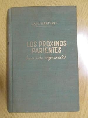 Seller image for LOS PR�XIMOS PARIENTES HAN SIDO INFORMADOS for sale by LIBRERIA AZACAN