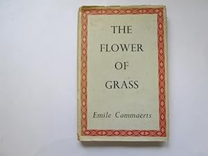Imagen del vendedor de The Flower of Grass. Cresset Press. 1944. a la venta por Goldstone Rare Books