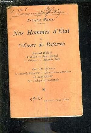 Image du vendeur pour NOS HOMMES D'ETAT ET L'OEUVRE DE REFORME - POUR LES REFORMES LE CONTROLE FINANCIER LES RETRAITES OUVRIERES LE SYNDICALISME SUR L'EDUCATION NATIONALE. mis en vente par WeBuyBooks