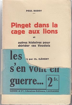 Seller image for Pinget dans la cage aux lion et autres histoires pour drider ces Vaudois for sale by le livre ouvert. Isabelle Krummenacher