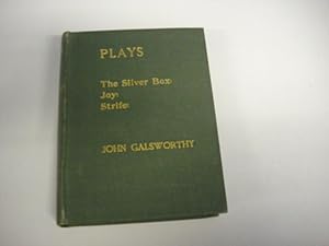 Seller image for Plays: The Silver Box, Joy, Strife for sale by Goldstone Rare Books