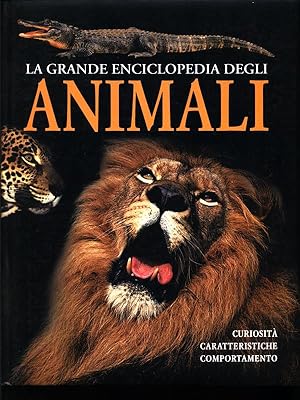 La grande enciclopedia degli Animali