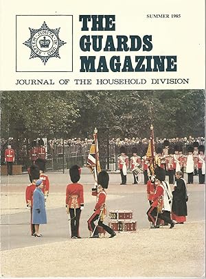 The Guards Magazine: Journal of The Household Division, Summer 1985.