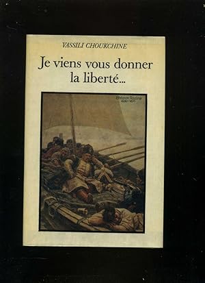 Je viens vous donner la libertè. Text auf Französich / Langue Français. .