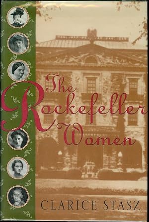 Imagen del vendedor de The Rockefeller Women: Dynasty of Piety, Privacy, and Service a la venta por Bookmarc's