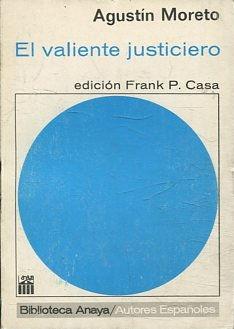 EL VALIENTE JUSTICIERO.