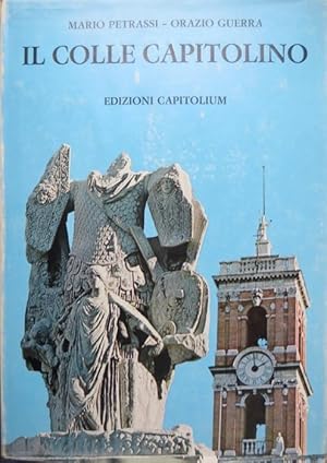 Imagen del vendedor de Il Colle Capitolino.: Collana di documentazione romana; a la venta por Studio Bibliografico Adige