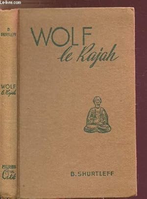 Bild des Verkufers fr WOLF LE RAJAH zum Verkauf von Le-Livre
